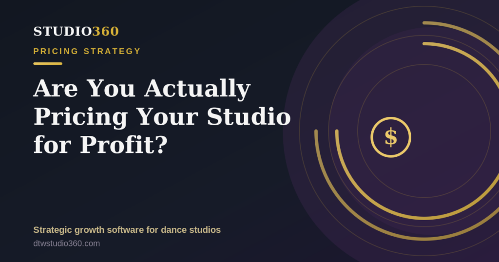 Dance studio pricing for profit — Studio Empire 360 header