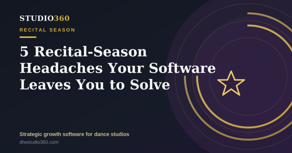 Dance recital season planning — Recital Generator 360 header